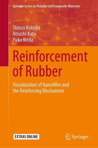 Shinzo Kohjiya, Atsushi Kato, Yuko Ikeda - Reinforcement of Rubber, Inbunden