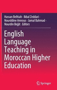 bokomslag English Language Teaching in Moroccan Higher Education