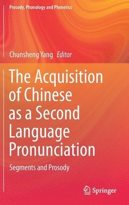 Acquisition of Chinese as a Second Language Pronunciation