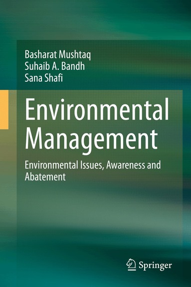 Basharat Mushtaq, Suhaib A. Bandh, Sana Shafi - Environmental Management, Inbunden