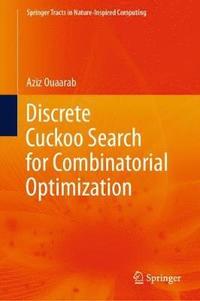 bokomslag Discrete Cuckoo Search for Combinatorial Optimization
