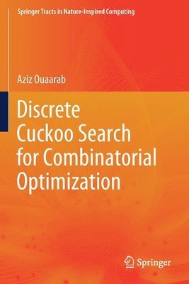 bokomslag Discrete Cuckoo Search for Combinatorial Optimization