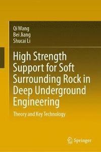 bokomslag High Strength Support for Soft Surrounding Rock in Deep Underground Engineering