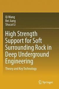 bokomslag High Strength Support for Soft Surrounding Rock in Deep Underground Engineering