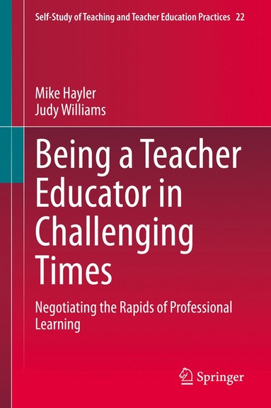 bokomslag Being a Teacher Educator in Challenging Times