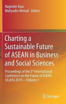 bokomslag Charting a Sustainable Future of ASEAN in Business and Social Sciences