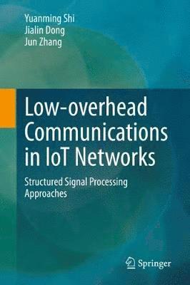 bokomslag Low-overhead Communications in IoT Networks