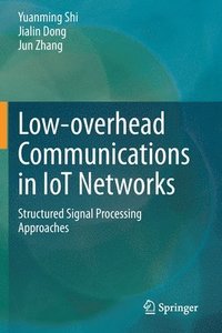 bokomslag Low-overhead Communications in IoT Networks