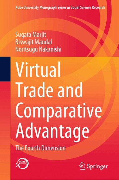 Sugata Marjit, Biswajit Mandal, Noritsugu Nakanishi - Virtual Trade and Comparative Advantage, Inbunden