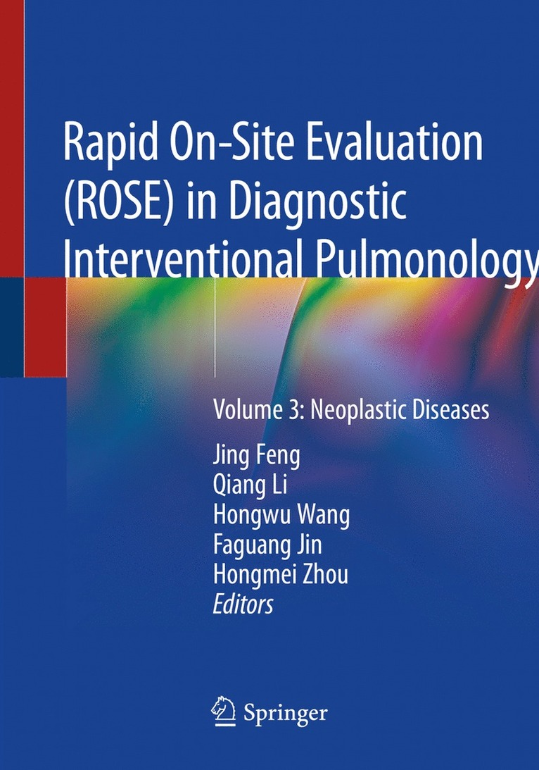 Jing Feng, Qiang Li, Hongwu Wang, Faguang Jin, Hongmei Zhou - Rapid On-Site Evaluation (ROSE) in Diagnostic Interventional Pulmonology, Häftad