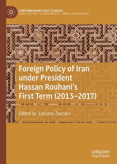 Luciano Zaccara - Foreign Policy of Iran under President Hassan Rouhani's First Term (2013–2017), Inbunden
