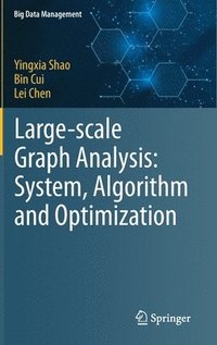 bokomslag Large-scale Graph Analysis: System, Algorithm and Optimization