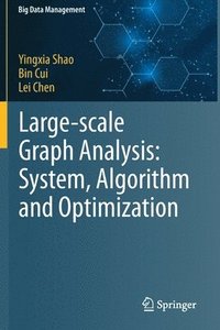 bokomslag Large-scale Graph Analysis: System, Algorithm and Optimization