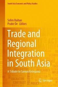 bokomslag Trade and Regional Integration in South Asia