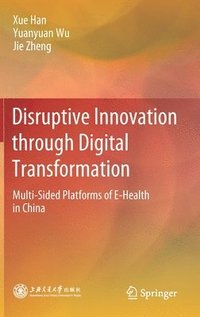 bokomslag Disruptive Innovation through Digital Transformation