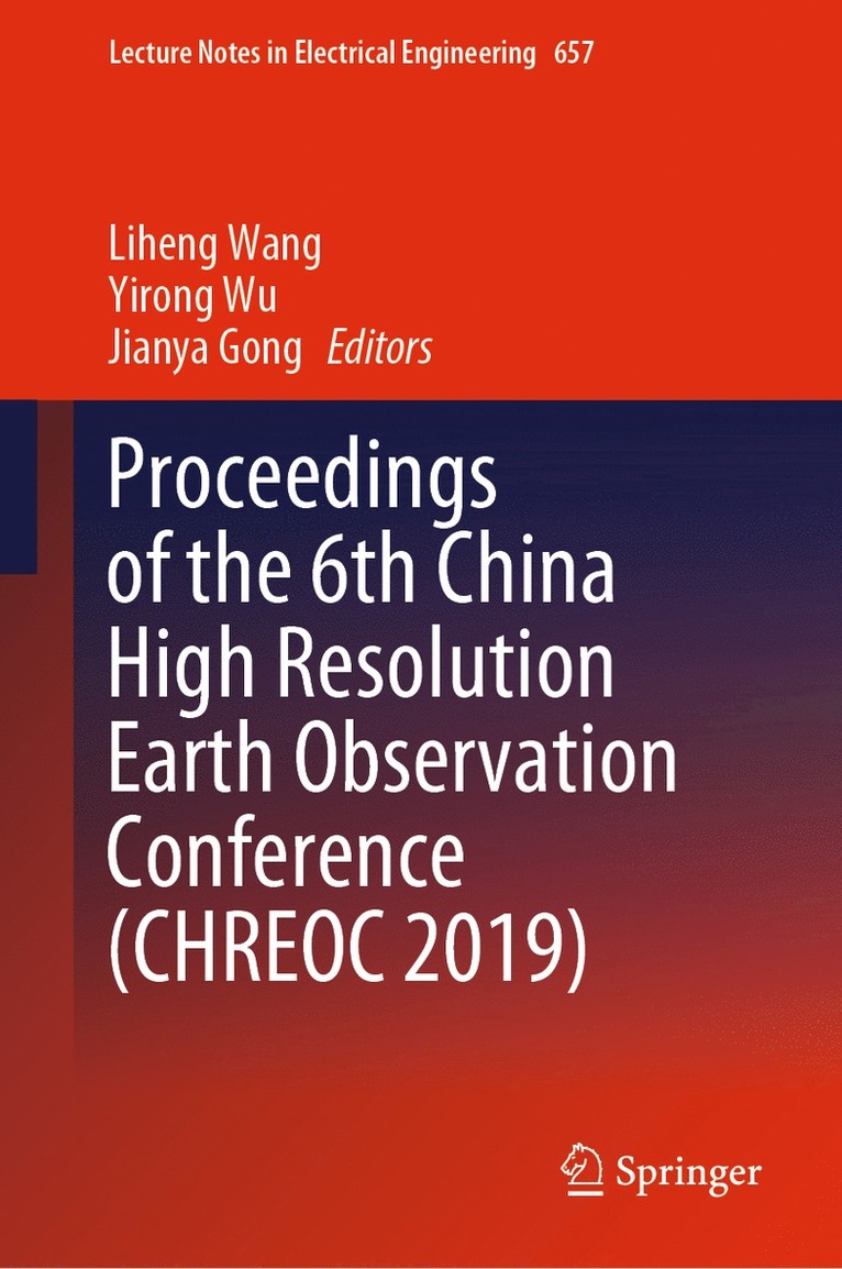 Proceedings of the 6th China High Resolution Earth Observation Conference (CHREOC 2019) 1