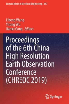 Proceedings of the 6th China High Resolution Earth Observation Conference (CHREOC 2019) 1
