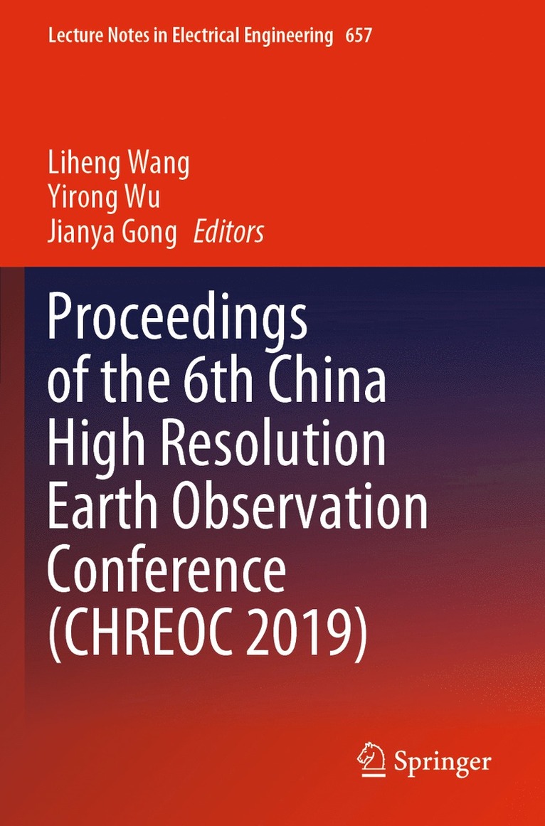 Proceedings of the 6th China High Resolution Earth Observation Conference (CHREOC 2019) 1