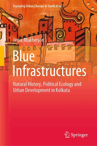 Jenia Mukherjee - Blue Infrastructures, Inbunden