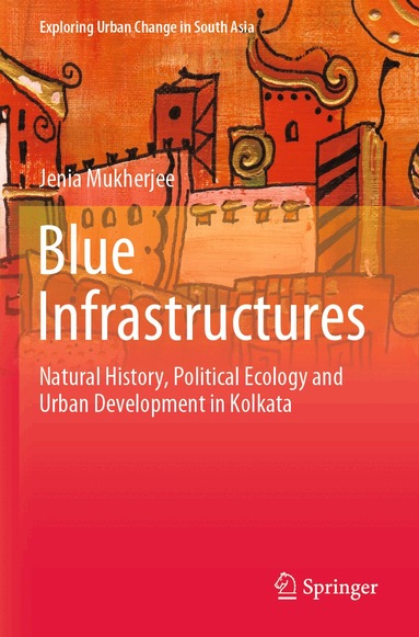 Jenia Mukherjee - Blue Infrastructures, Häftad