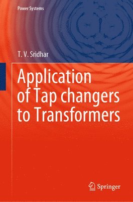bokomslag Application of Tap changers to Transformers