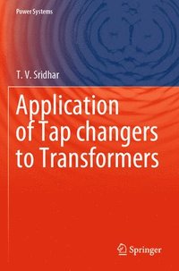 bokomslag Application of Tap changers to Transformers