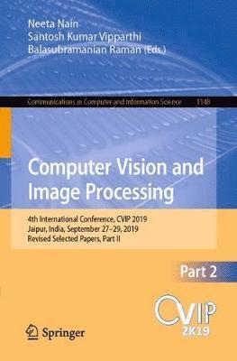 Neeta Nain, Santosh Kumar Vipparthi, Balasubramanian Raman - Computer Vision and Image Processing, Häftad