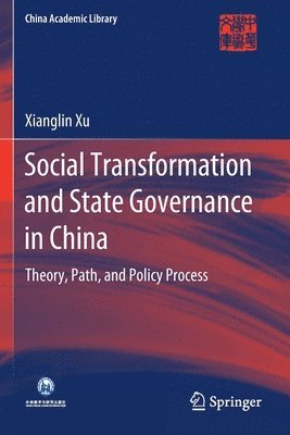 Social Transformation and State Governance in China 1