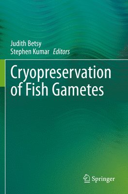Cryopreservation of Fish Gametes 1