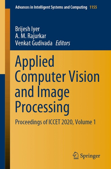 Brijesh Iyer, A. M. Rajurkar, Venkat Gudivada - Applied Computer Vision and Image Processing, Häftad