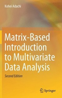 bokomslag Matrix-Based Introduction to Multivariate Data Analysis