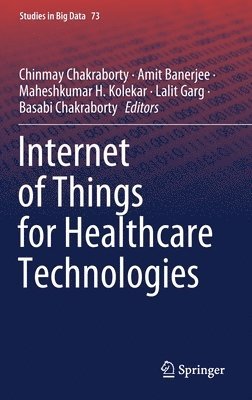 Internet of Things for Healthcare Technologies 1