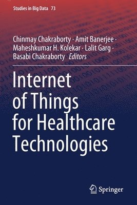 bokomslag Internet of Things for Healthcare Technologies