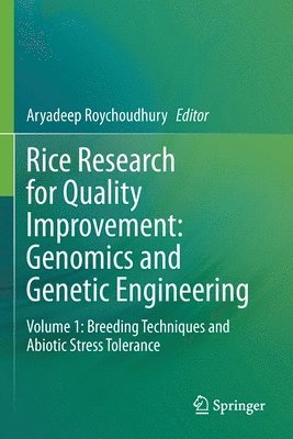 Aryadeep Roychoudhury - Rice Research for Quality Improvement: Genomics and Genetic Engineering, Häftad