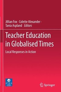 bokomslag Teacher Education in Globalised Times