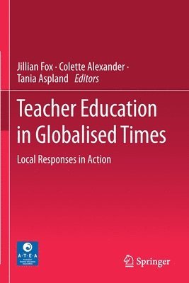 Teacher Education in Globalised Times 1