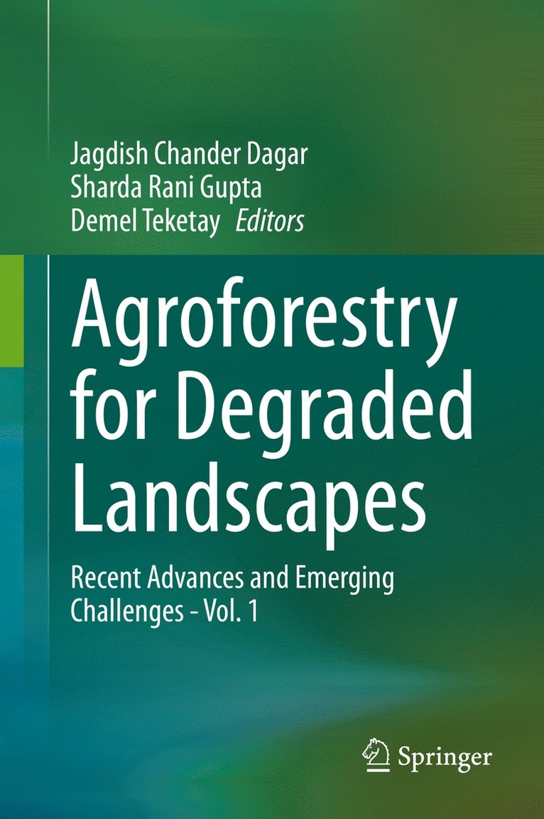 Agroforestry for Degraded Landscapes