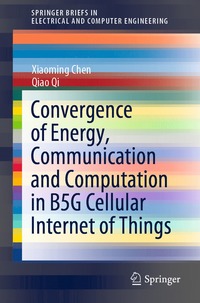 bokomslag Convergence of Energy, Communication and Computation in B5G Cellular Internet of Things