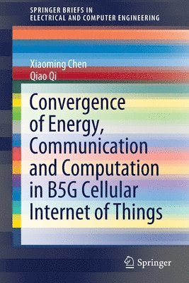 Convergence of Energy, Communication and Computation in B5G Cellular Internet of Things 1