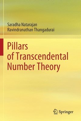 Pillars of Transcendental Number Theory 1