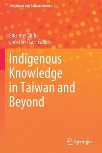 bokomslag Indigenous Knowledge in Taiwan and Beyond