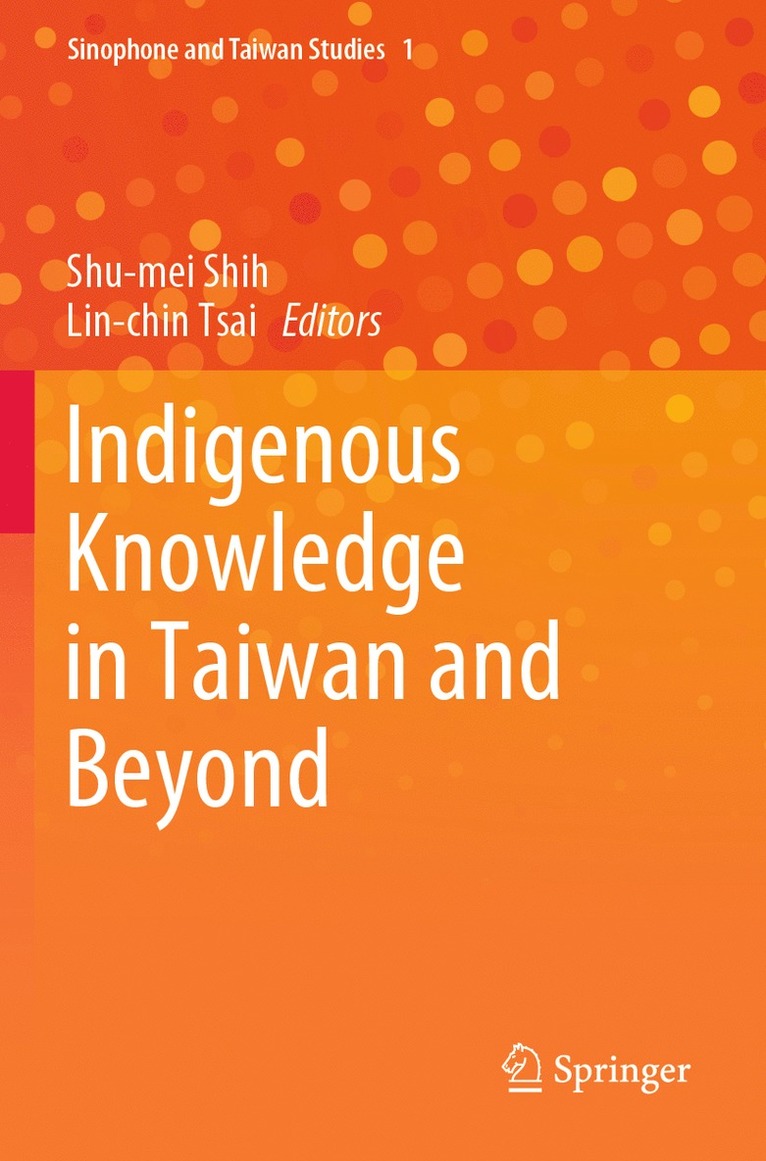 Indigenous Knowledge in Taiwan and Beyond