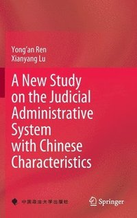 bokomslag A New Study on the Judicial Administrative System with Chinese Characteristics