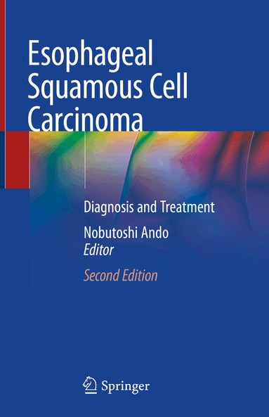 Nobutoshi Ando - Esophageal Squamous Cell Carcinoma, Inbunden