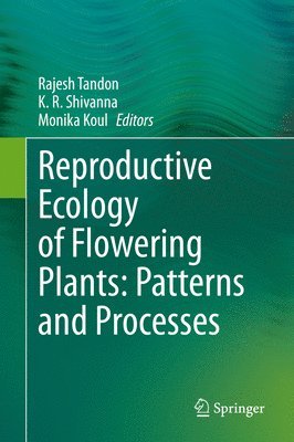 bokomslag Reproductive Ecology of Flowering Plants: Patterns and Processes