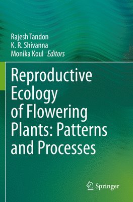 bokomslag Reproductive Ecology of Flowering Plants: Patterns and Processes