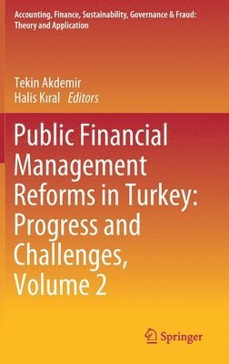 Public Financial Management Reforms in Turkey: Progress and Challenges, Volume 2 1