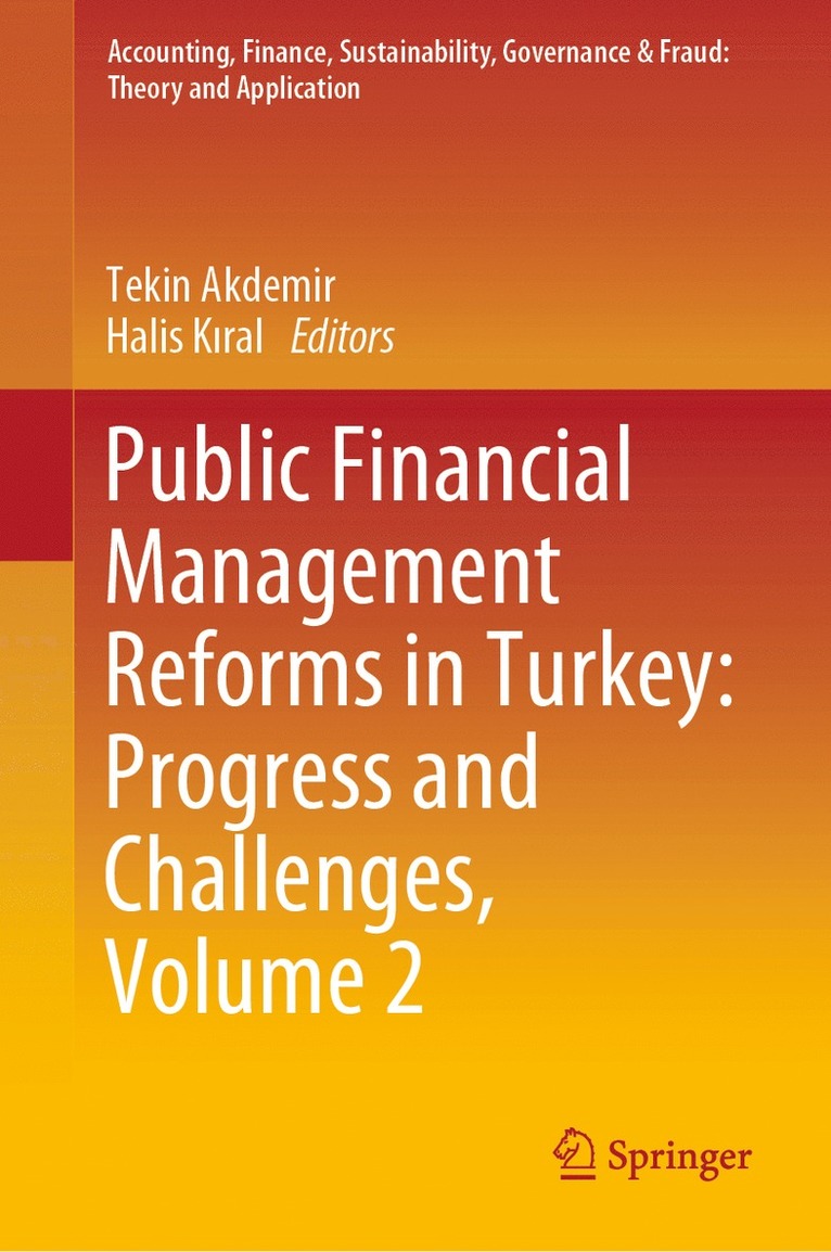 Tekin Akdemir, Halis Kıral, Halis Kiral, Halis K&#305;ral, Halis K¿ral - Public Financial Management Reforms in Turkey: Progress and Challenges, Volume 2, Inbunden