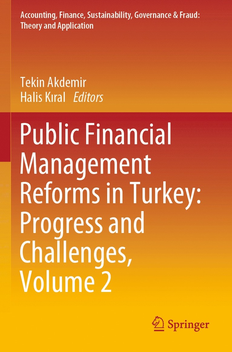 Tekin Akdemir, Halis Kıral, Halis Kiral, Halis K&#305;ral, Halis K¿ral - Public Financial Management Reforms in Turkey: Progress and Challenges, Volume 2, Häftad