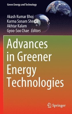 Advances in Greener Energy Technologies 1